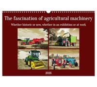 The fascination of agricultural machinery (Wall Calendar 2026 DIN A3 landscape), CALVENDO 12 Month Wall Calendar: Whether historic or new, whether in an exhibition or at work