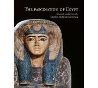 The Fascination Of Egypt