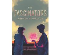 The Fascinators: A Gripping Story of Friendship and the Challenges of Embracing Magic in a Southern Community