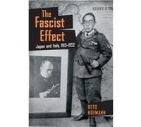 The Fascist Effect by Reto Hofmann Reto Hofmann (Auteur)