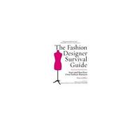 The Fashion Designer Survival Guide, Revised And Expanded Edition
