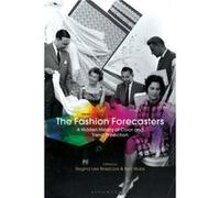The Fashion Forecasters Regina Lee University Of Leeds Blaszczyk, Wubs Uk , The Netherlands Ben Erasmus University (Auteur)