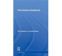 The Fashion Handbook by Tim Jackson Jackson, Tim, Shaw, David (Auteur)