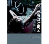 The Fashion Image by Werner & Thomas Parsons & School of Design & USA Thomas Werner, (Auteur)