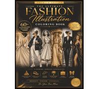 The Fashion Muse Luxury Coloring Book: Glamorous Fashion Illustrations for Adults & Teens Featuring Couture, Vintage, Street Style, Boho, Elegant Dresses & Stylish Looks for Relaxation and Creativity