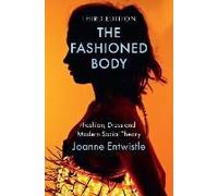 The Fashioned Body
