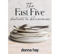 Donna Hay The Fast Five (Relié)