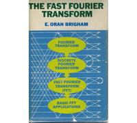 The Fast Fourier Transform: An Introduction to Its Theory and Application