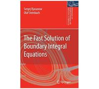 The Fast Solution Of Boundary Integral Equations