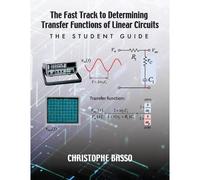 The Fast Track To Determining Transfer Functions Of Linear Circuits