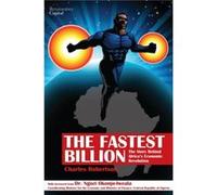 The Fastest Billion by Robertson & CharlesMhango & YvonneMoran & MichaelMeyer & ArnoldNdebele & NothandoWay & BradleyArron & JohnSnyman & JohanTaylor & Ji Inconnu (Auteur)