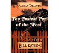 The Fastest Pen of the West [Part Two]: Biography of Bill Kaysing