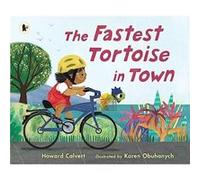 The Fastest Tortoise in Town by Howard Calvert Howard Calvert (Auteur)