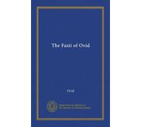 The Fasti of Ovid