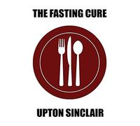 The Fasting Cure