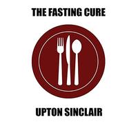 The Fasting Cure