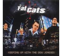 The Fat Cats - Keeping Up with The Dow Joneses [Import Anglais]