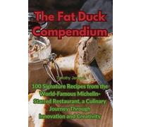 The Fat Duck Compendium