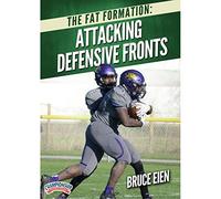 The FAT Formation: Attacking Defensive Fronts - Bruce Eien
