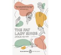 The Fat Lady Sings: A collection of rediscovered works celebrating Black Britain curated by Booker Prize-winner Bernardine Evaristo