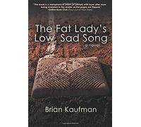 The Fat Lady's Low, Sad Song