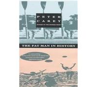 The Fat Man in History Peter Carey (Auteur)
