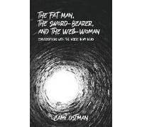 The Fat Man, The Sword-Bearer, And The Well-Woman