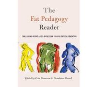 The Fat Pedagogy Reader - [Version Originale] Erin Cameron, Constance Russell (Auteur)