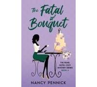 The Fatal Bouquet: The Pearl Hotel Cozy Mystery Series