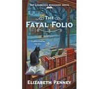 The Fatal Folio by Elizabeth Penney Elizabeth Penney (Auteur)