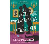 The Fatal Unpleasantness at Netherfield: A Novel