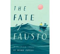 The Fate of Fausto: A Painted Fable