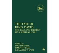 The Fate of King David - [Version Originale] Tod Linafelt, Claudia V Camp, Timothy Beal, (Auteur)