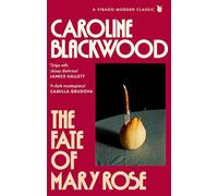 The Fate of Mary Rose: The rediscovered dark masterpiece for fans of Shirley Jackson