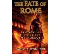 The Fate of Rome