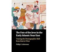 The Fate of the Jews in the Early Islamic Near East