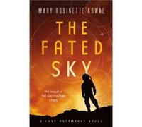 The Fated Sky by Mary Robinette Kowal Mary Robinette Kowal (Auteur)