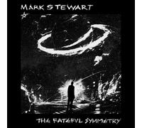 The Fateful Symmetry by Mark Stewart [CD] NEUF