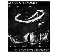 Mark Stewart – The Fateful Symmetry – CD