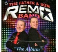 THE FATHER AND SON REMO BAND - ''THE ALBUM''