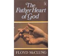 The Father Heart of God