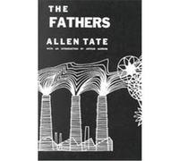 The Fathers Allen Tate (Auteur)