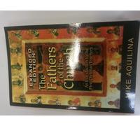 The Father's of the Church: An Introduction to the First Christian Teachers