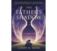 The Father's Shadow: Finding Rest Where it Covers you