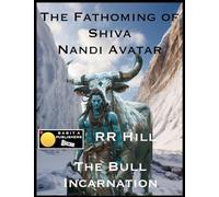 The Fathoming of Shiva - Nandi Avatar