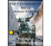 The Fathoming of Shiva - Nandi Avatar: The Bull Incarnation