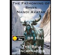 The Fathoming of Shiva - Nandi Avatar: The Bull Incarnation