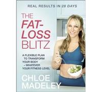 The Fatloss Blitz by Chloe Madeley Inconnu (Auteur)