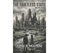 The Faultless State: Book one: The Fall