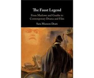 The Faust Legend by Sara Munson University of South Florida Deats Sara Munson University of South Florida Deats (Auteur)